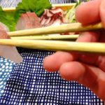 DIYの竹のお箸でお刺身たべてみた